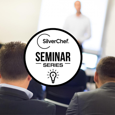SilverChef Seminar Series